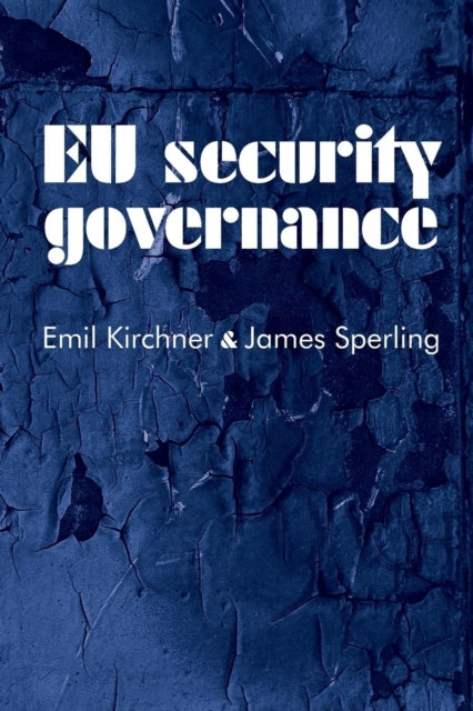Book cover of: Eu Security Governance. By: Emil Kirchner