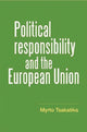 Book cover of: Political Responsibility and the European Union. By: Myrto Tsakatika