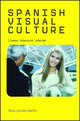Book cover of: Spanish Visual Culture. By: Paul Julian Smith