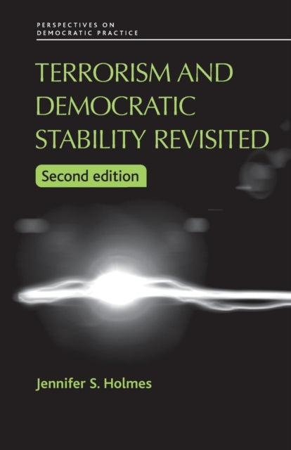 Terrorism and Democratic Stability Revisited