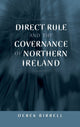 Book cover of: Direct Rule and the Governance of Northern Ireland. By: Derek Birrell