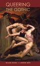 Book cover of: Queering the Gothic. By: Hughes, William