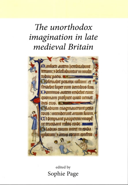 The Unorthodox Imagination in Late Medieval Britain