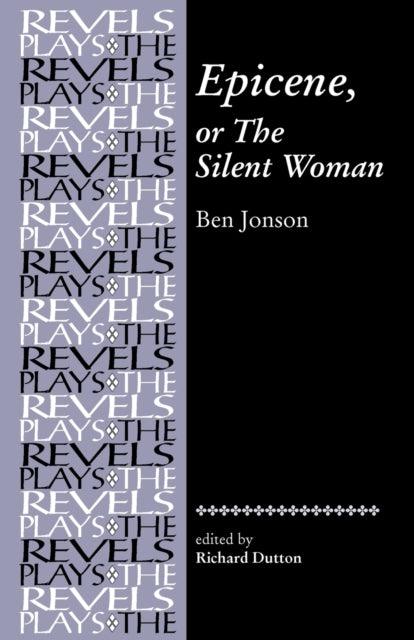Epicene, or the Silent Woman