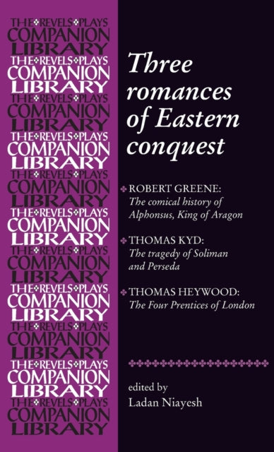Book cover of: Three Romances of Eastern Conquest. By: Ladan Niayesh