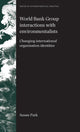 Book cover of: World Bank Group Interactions with Environmentalists. By: Susan Park