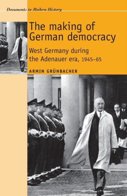 Book cover of: Making of German Democracy
