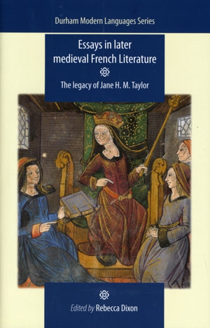 Essays in Later Medieval French Literature