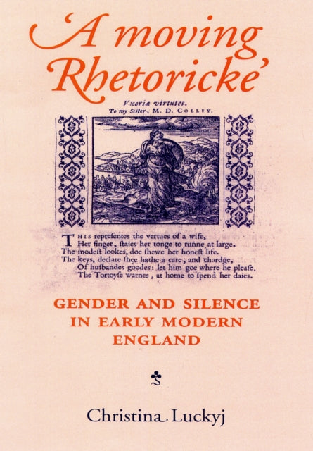 Book cover of: Moving Rhetoricke. By: Christina Luckyj