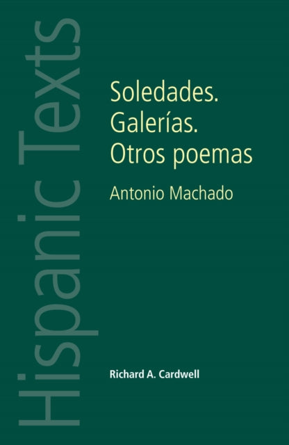 Book cover of: Soledades. Galerias. Otros Poemas. By: Richard A. Cardwell