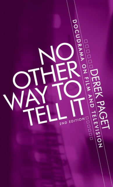 Book cover of: No Other Way to Tell it. By: Derek Paget