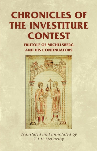 Book cover of: Chronicles of the Investiture Contest. By: Frutolf