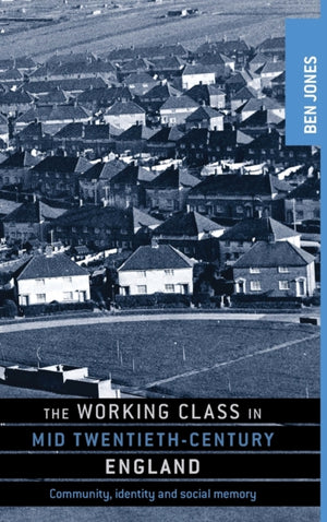 Working Class in Mid-Twentieth-Century England