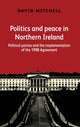 Book cover of: Politics and Peace in Northern Ireland. By: David Mitchell - undifferentiated