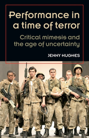 Performance in a Time of Terror