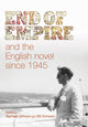 Book cover of: End of Empire and the English Novel Since 1945