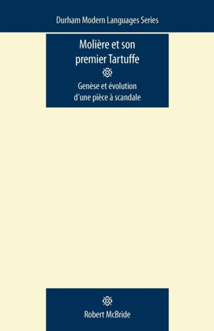 MolieRe Et Son Premier Tartuffe