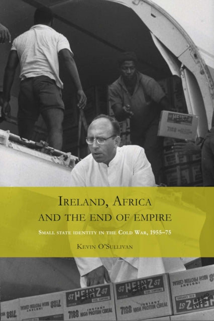 Book cover of: Ireland, Africa and the End of Empire