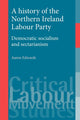 Book cover of: History of the Northern Ireland Labour Party