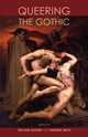 Book cover of: Queering the Gothic