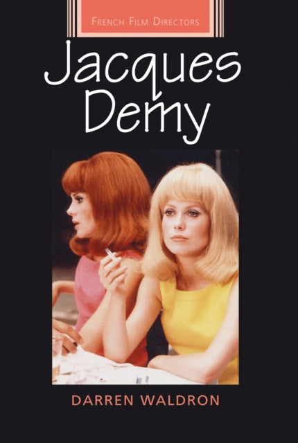 Book cover of: Jacques Demy. By: Darren Waldron
