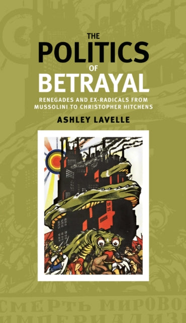 Book cover of: Politics of Betrayal. By: Ashley Lavelle