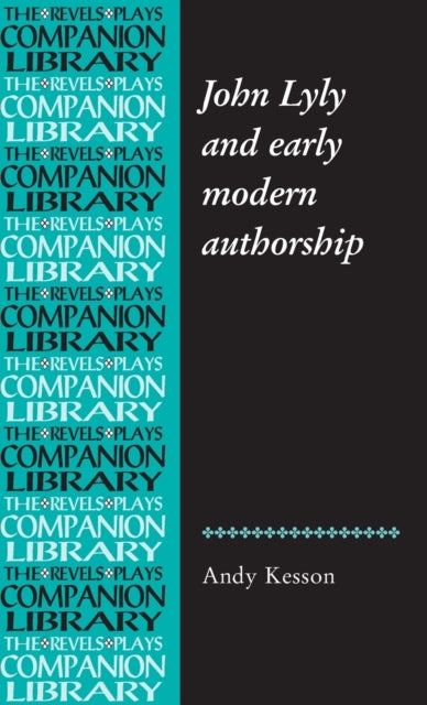 Book cover of: John Lyly and Early Modern Authorship
