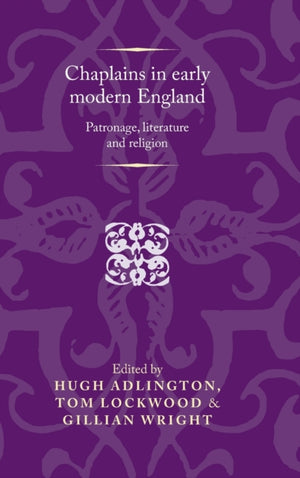 Chaplains in Early Modern England