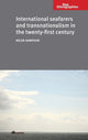 Book cover of: International Seafarers and Transnationalism in the Twenty-First Century. By: Helen Sampson