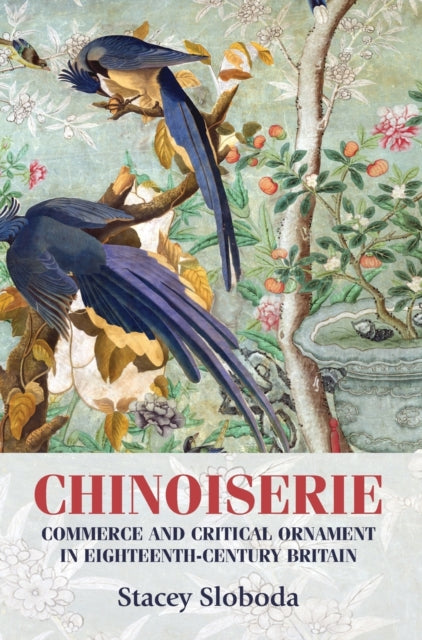Book cover of: Chinoiserie. By: Stacey Sloboda