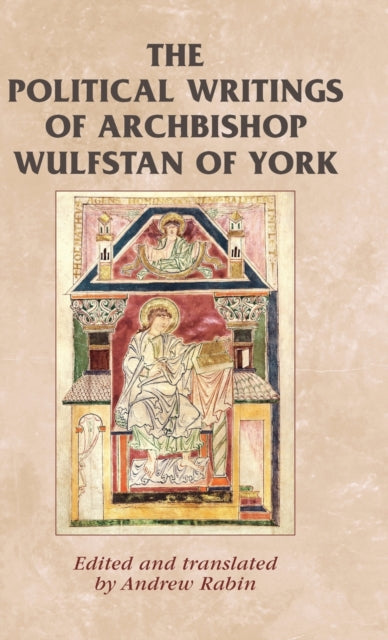 Book cover of: Political Writings of Archbishop Wulfstan of York