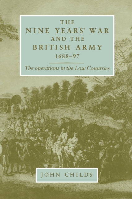 Book cover of: Nine Years' War and the British Army 1688–97