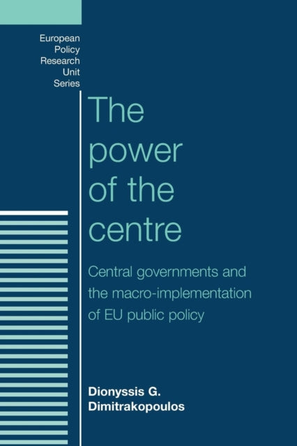 Book cover of: Power of the Centre. By: Dionyssis G. Dimitrakopoulos