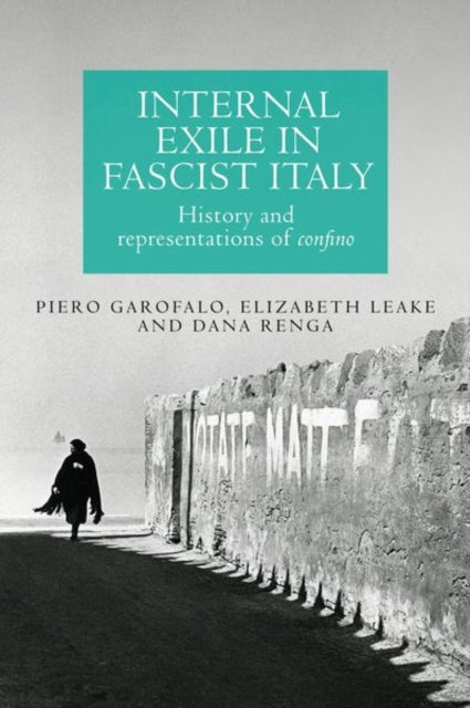 Internal Exile in Fascist Italy