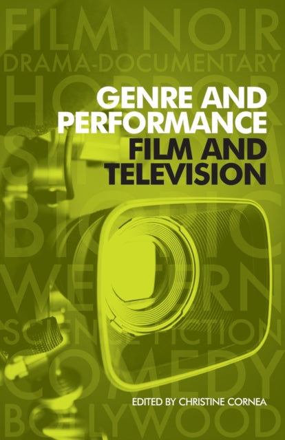 Book cover of: Genre and Performance: Film and Television. By: Christine Cornea