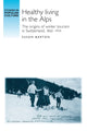 Book cover of: Healthy Living in the Alps