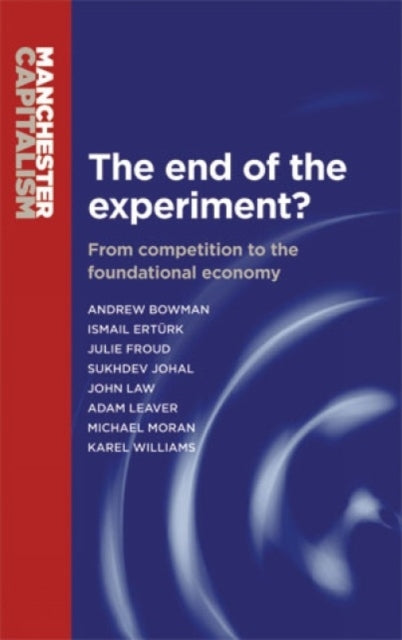 Book cover of: End of the Experiment?. By: Andrew Bowman