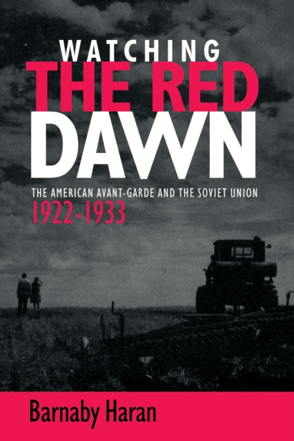Book cover of: Watching the Red Dawn. By: Barnaby Haran