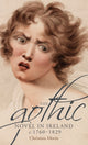 Book cover of: Gothic Novel in Ireland, c. 1760–1829. By: Christina Morin