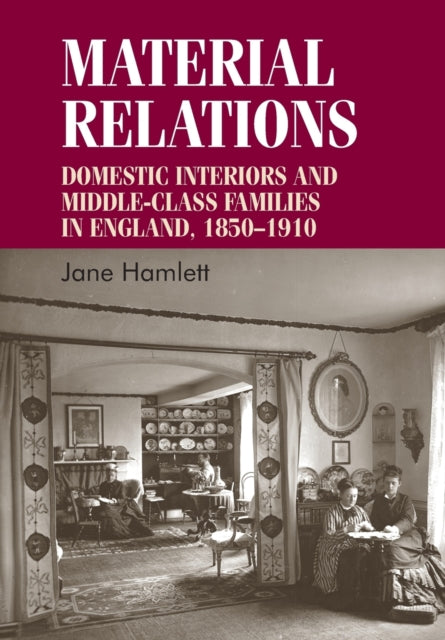 Book cover of: Material Relations. By: Jane Hamlett