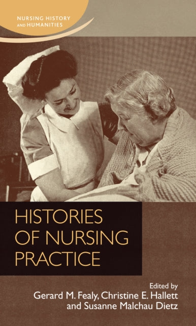 Book cover of: Histories of Nursing Practice