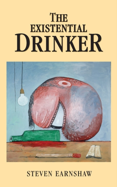 Book cover of: Existential Drinker. By: Steven Earnshaw