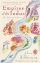 Book cover of: Empires of the Indus. By: Alice Albinia