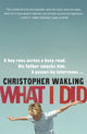 Book cover of: What I Did. By: Christopher George