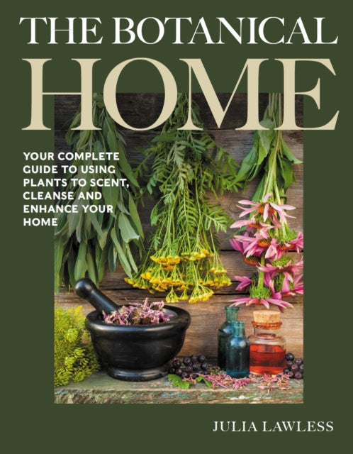 Book cover of: Botanical Home. By: Julia Lawless