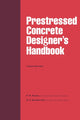 Book cover of: Prestressed Concrete Designer's Handbook. By: P.W. Abeles