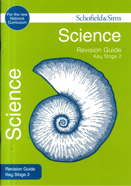 Book cover of: Key Stage 2 Science Revision Guide. By: Schofield & Sims