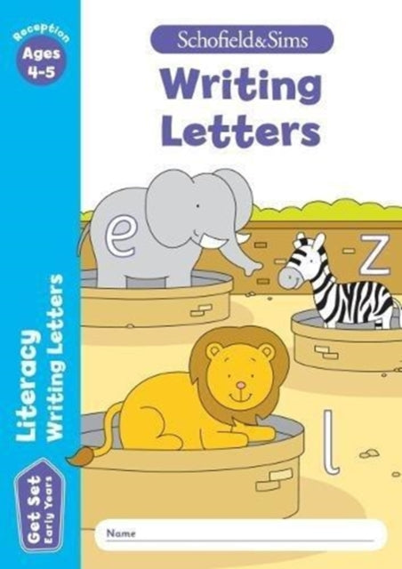 Book cover of: Get Set Literacy: Writing Letters, Early Years Foundation Stage, Ages 4-5
