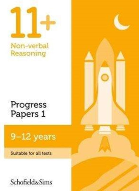 Book cover of: 11+ Non-verbal Reasoning Progress Papers Book 1: KS2, Ages 9-12
