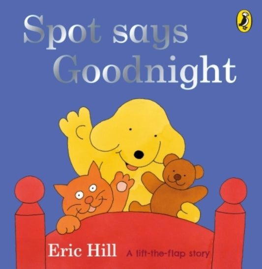 Book cover of: Spot Says Goodnight